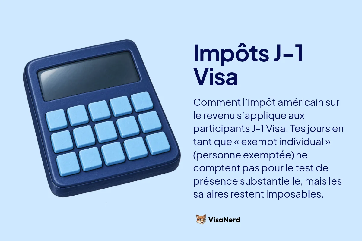 Impôts J-1 Visa: Comment l’impôt américain sur le revenu s’applique aux participants J-1 Visa. Tes jours en tant que « exempt individual » (personne exemptée) ne comptent pas pour le test de présence substantielle, mais les salaires restent imposables.