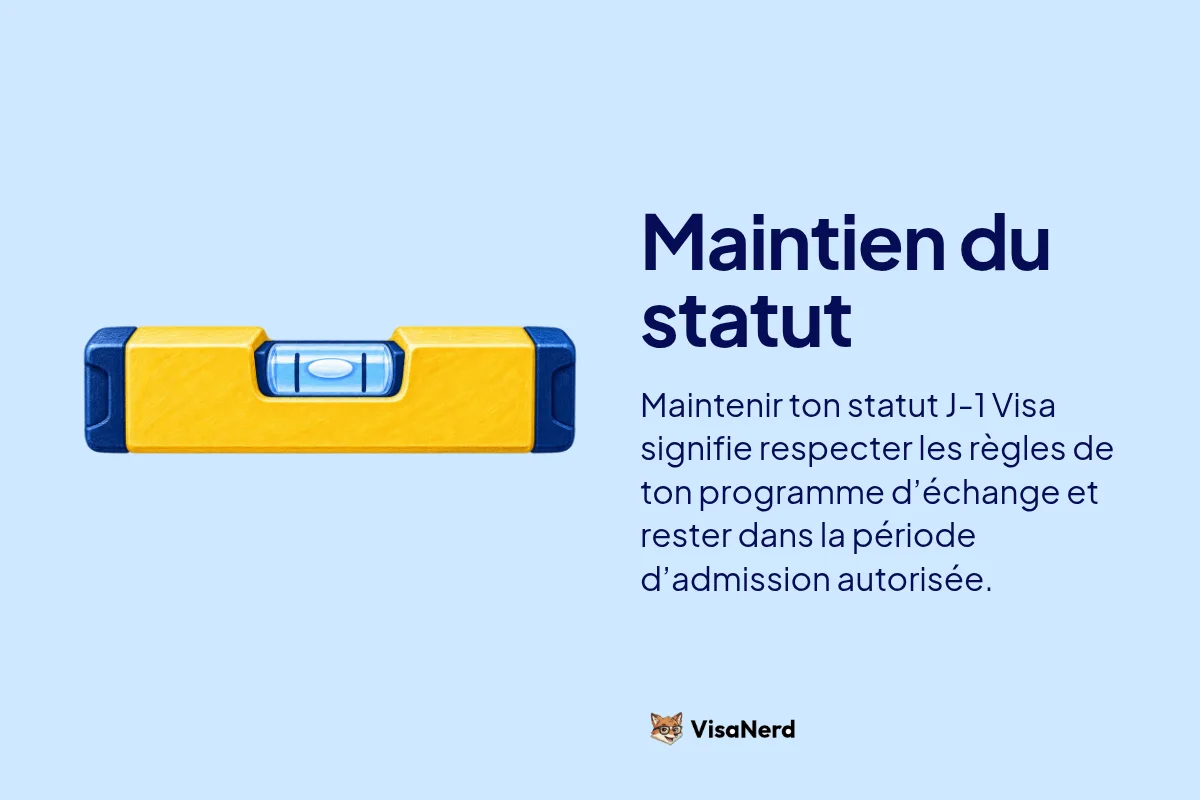 Maintien du statut: Maintenir ton statut J-1 Visa signifie respecter les règles de ton programme d’échange et rester dans la période d’admission autorisée.