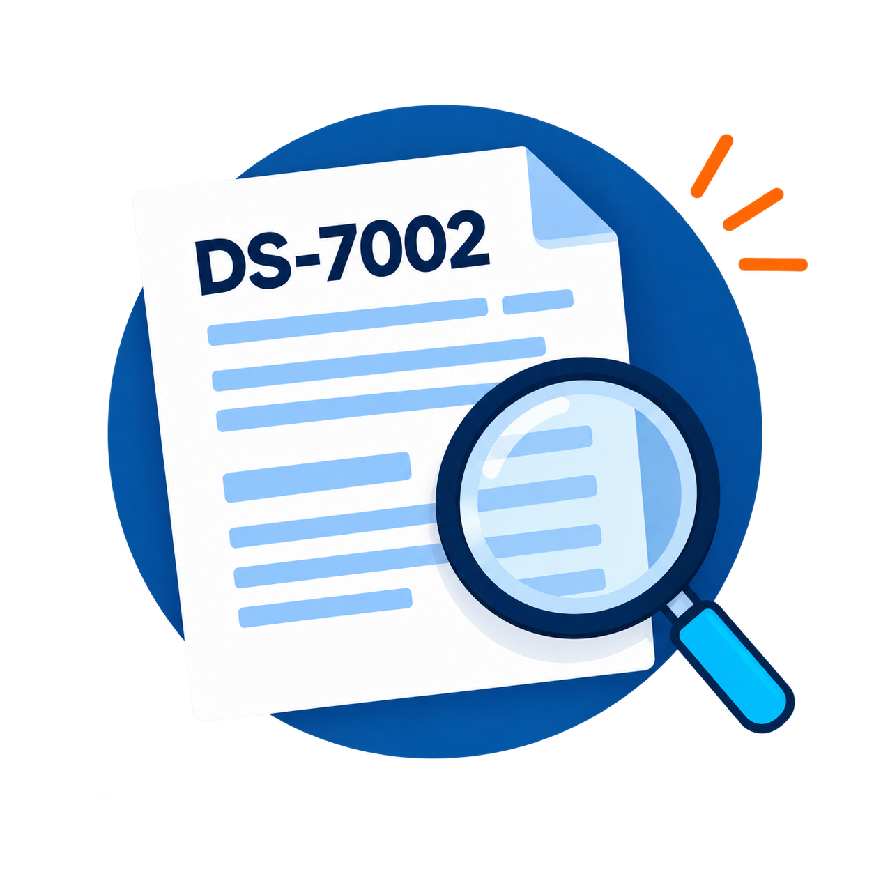 DS-7002 form under a magnifying glass